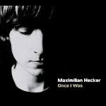 Once I Was (south korea version) - Maximilian Hecker Maximilian Hecker , 2007 , south korea , Arne Neumann , bass player , studio , berlin , recordings , guy sternberg